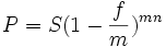 P = S(1 - \frac{f}{m})^{mn}